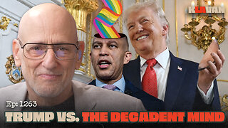 Trump vs the Decadent Mind | Ep. 1263