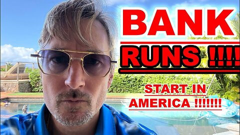 BANK RUNS START IN AMERICA !!!!!!!!!!!! WORLDWIDE SYSTEMIC COLLAPSE TRIGGERED !!!!!! (WARNING!)