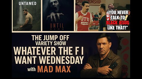 Whatever The F I Want Wednesday #LiveWithMadMax #sports,#news, & #Nonsense