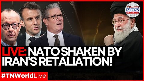 LIVE | Iran’s Strikes Shake NATO—Germany, France, UK Plead for Nuclear Deal! |Times Now World