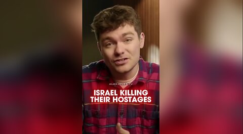 Alex Jones & Nick Fuentes: Israel Kills Their Own Hostages - 5/22/25