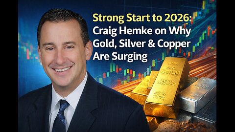Strong Start to 2026: Craig Hemke on Why Gold, Silver & Copper Are Surging