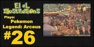 El El Plays Pokémon Legends: Arceus Final Episode: So Long and Thanks For All the Magikarp