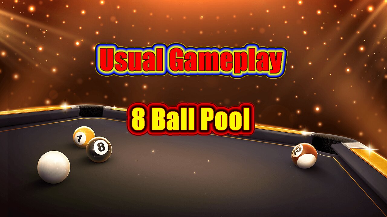 ✨ Usual Gameplay | 8 Ball Pool