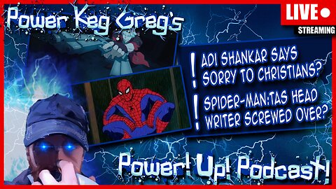 Adi Shankar Says Sorry To Christians? Spider-Man: TAS Writer Screwed Over? | The Power!Up!Podcast!