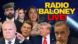 Radio Baloney Live! Doug Ford Ad Backfires, Trump, Carney Failing, No Kings Nuts, Poilievre, Memes