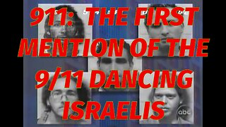 🔺🇺🇸 The first mention of the 9/11 Dancing Israelis. 🇮🇱