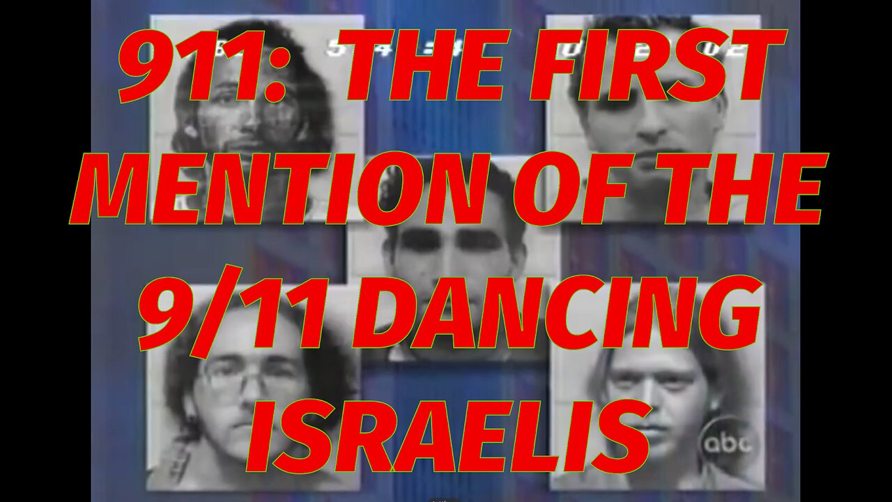 🔺🇺🇸 The first mention of the 9/11 Dancing Israelis. 🇮🇱