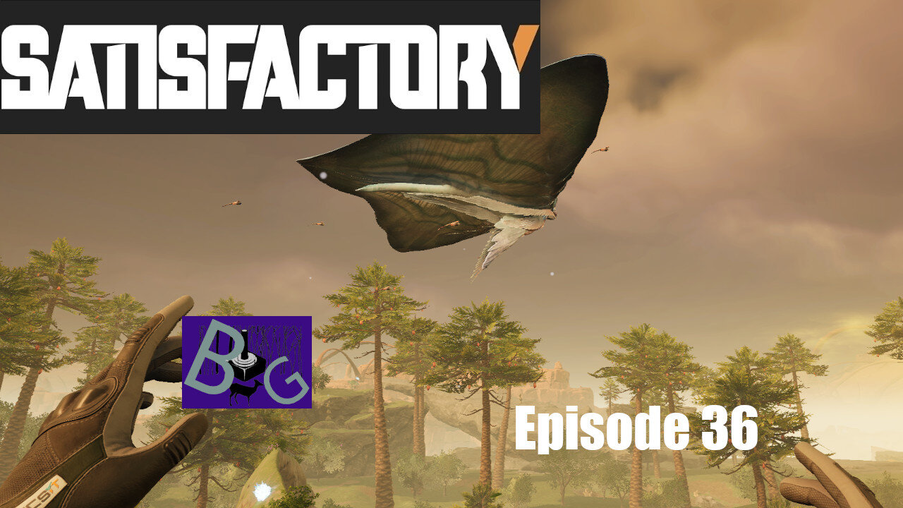 Satisfactory 1.1 Playthrough Ep. 36 (pt 2)