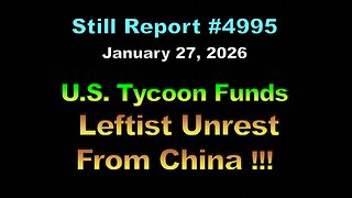 4995, U.S. Tycoon Funds Leftist Unrest From China