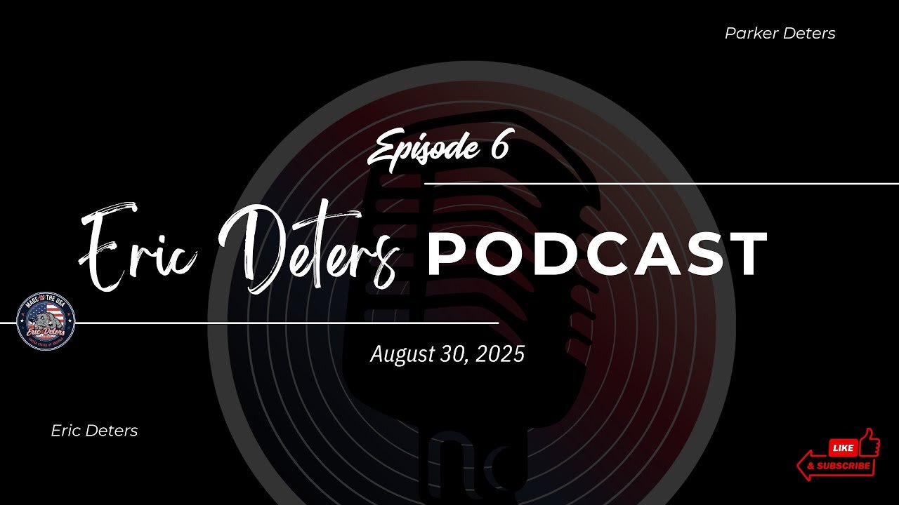 Eric Deters Podcast Episode 6