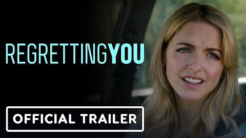 Regretting You - Official Trailer (2025) Mckenna Grace, Mason Thames, Dave Franco