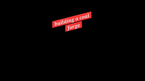 building a coal forge from repurposing & upcycling