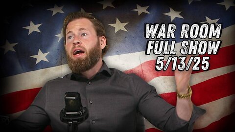 WAR ROOM WITH OWEN SHROYER - 5/13/2025: President Trump Delivers Message Of Peace And Prosperity During Epic Speech In Saudi Arabia