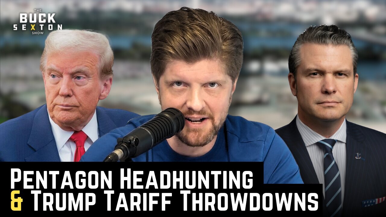 Pentagon Headhunting and Trump Tariff Throwdowns
