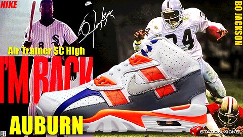 BO JACKSON'S ICONIC NIKE AIR TRAINER SC "AUBURN" ARE BACK🔥 