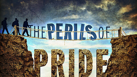 The Perils of Pride (Part 2)