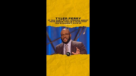 @tylerperry If you can’t stop thinking about your dream that is a sign that you shouldn’t give up