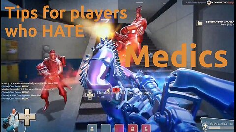 Tips for TF2 players who HATE medics