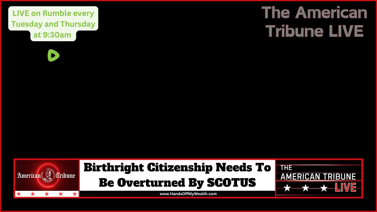 Birthright Citizenship Needs To Be Overturned By SCOTUS