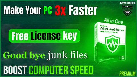 Get Wise Care 365 Pro : Premium License Key 🔑 | The Ultimate PC Cleaner & Booster!