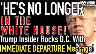'He's No Longer in The White House'! Trump Insider Rocks D.C. With IMMEDIATE DEPARTURE Message!