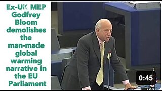 Ex-UK MEP Godfrey Bloom demolishes the man-made global warming narrative in the EU Parliament.