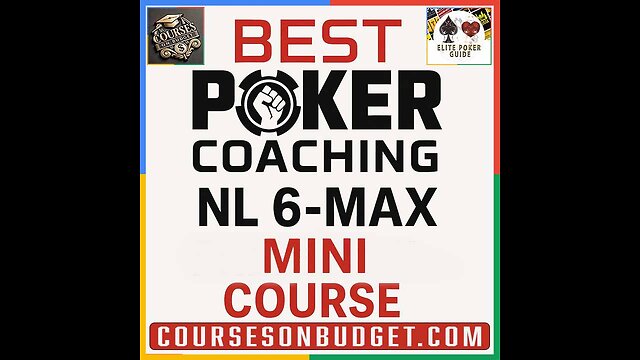 BEST POKER COACHING NL 6-MAX MINI COURSE