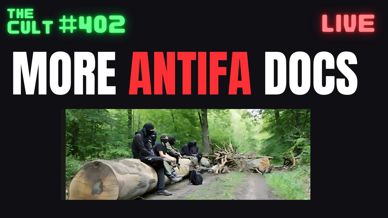 The Cults #402: Inside More ANTIFA Training and Propaganda Documents