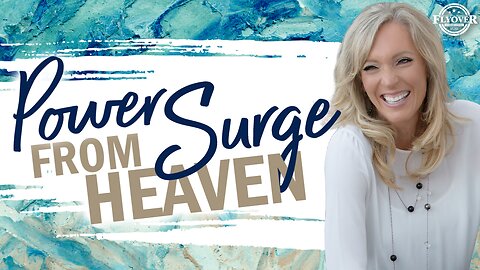 Prophecies | POWER SURGE FROM HEAVEN - The Prophetic Report with Stacy Whited