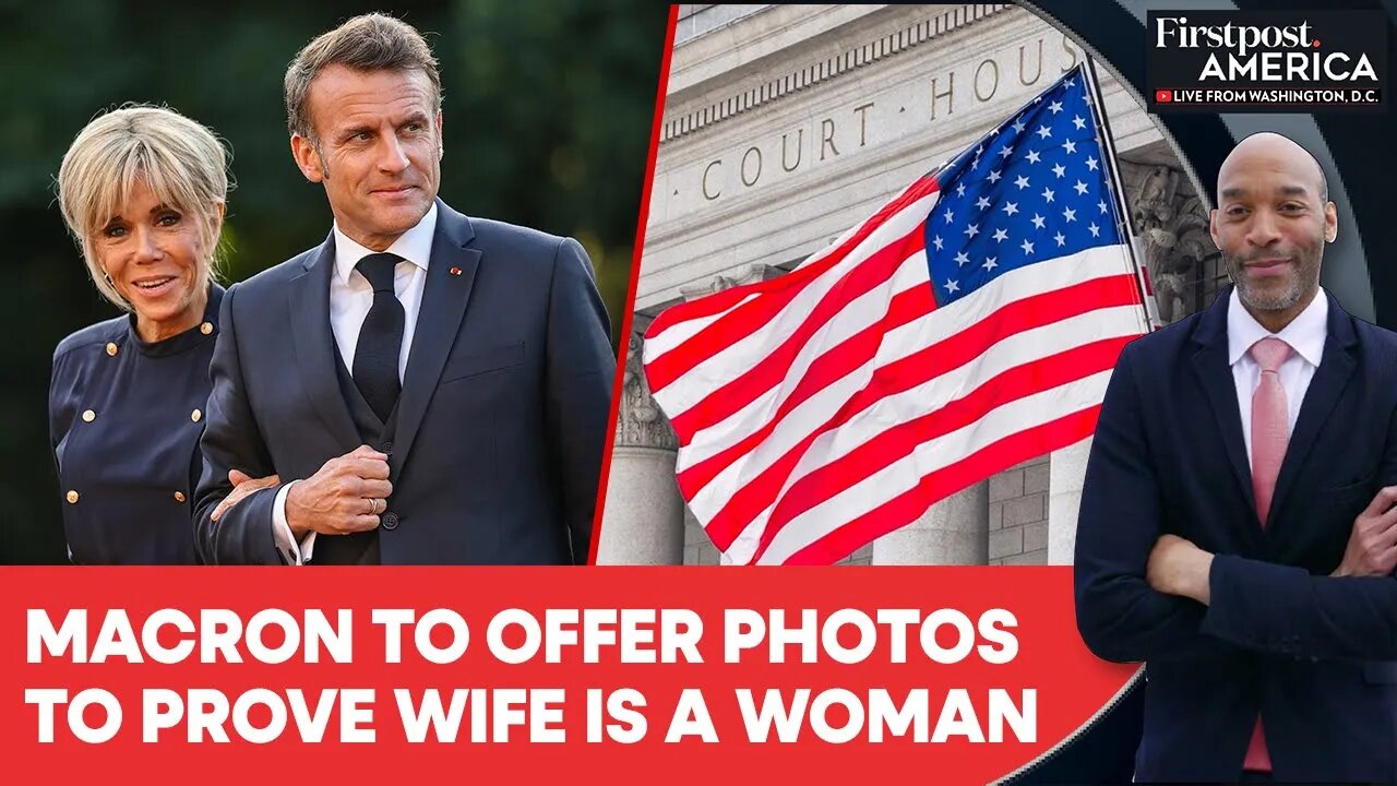Macrons Prepare Photographic and Scientific Proof in US Defamation Battle | Firstpost America
