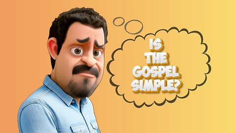 The Simple Gospel - What is the Gospel? & Grace vs Works