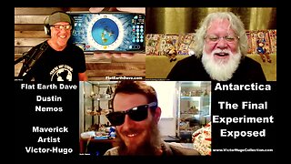 Flat Earth Dave Dustin Nemos Victor Hugo Expose Duffy TFE Antarctica Aliens Trump Shooting Psyops