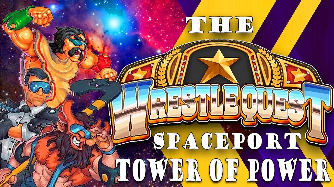 The Greatest Wrestling RPG of All Time! WRESTLEQUEST Spaceport Tower of Power (Gameplay Part 6)
