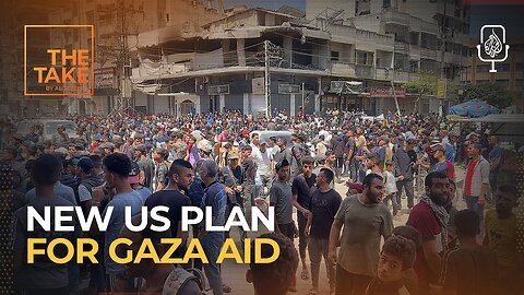 Why the US and Israel are pushing to privatize aid to Gaza _ The Take