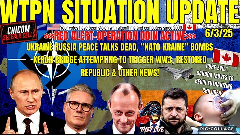 WTPN SITUATION UPDATE FEATURING RESTORED REPUBLIC…6/3/25
