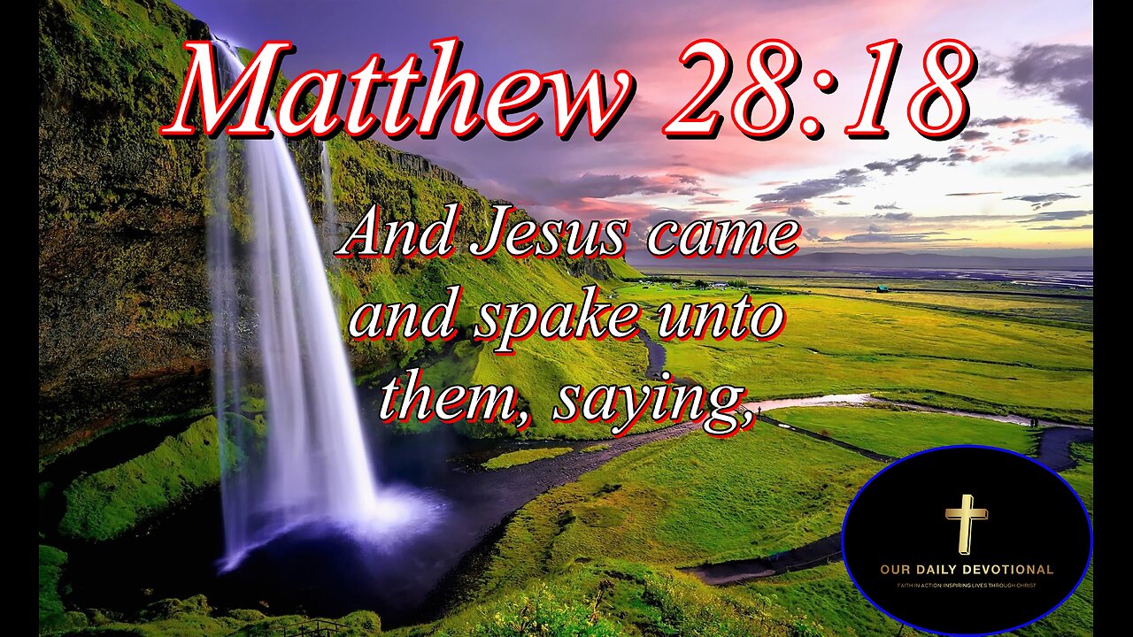 Matthew 28:18, All power is given unto me in heaven and in earth.