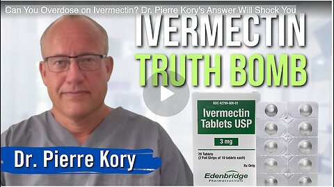 "Dr. Pierre Kory's Shocking Response to Ivermectin Overdose Possibility"