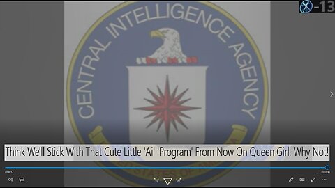 Think We'll Stick With That Cute Little 'Ai' 'Program' From Now On Queen Girl, Why Not! CIA Air [Q]uotes Cut Yep!
