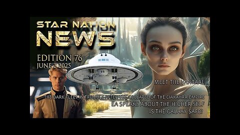 STAR NATION NEWS 76 ~ 02 06 2025