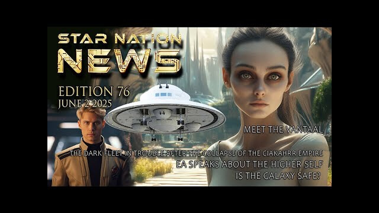 STAR NATION NEWS 76 ~ 02 06 2025