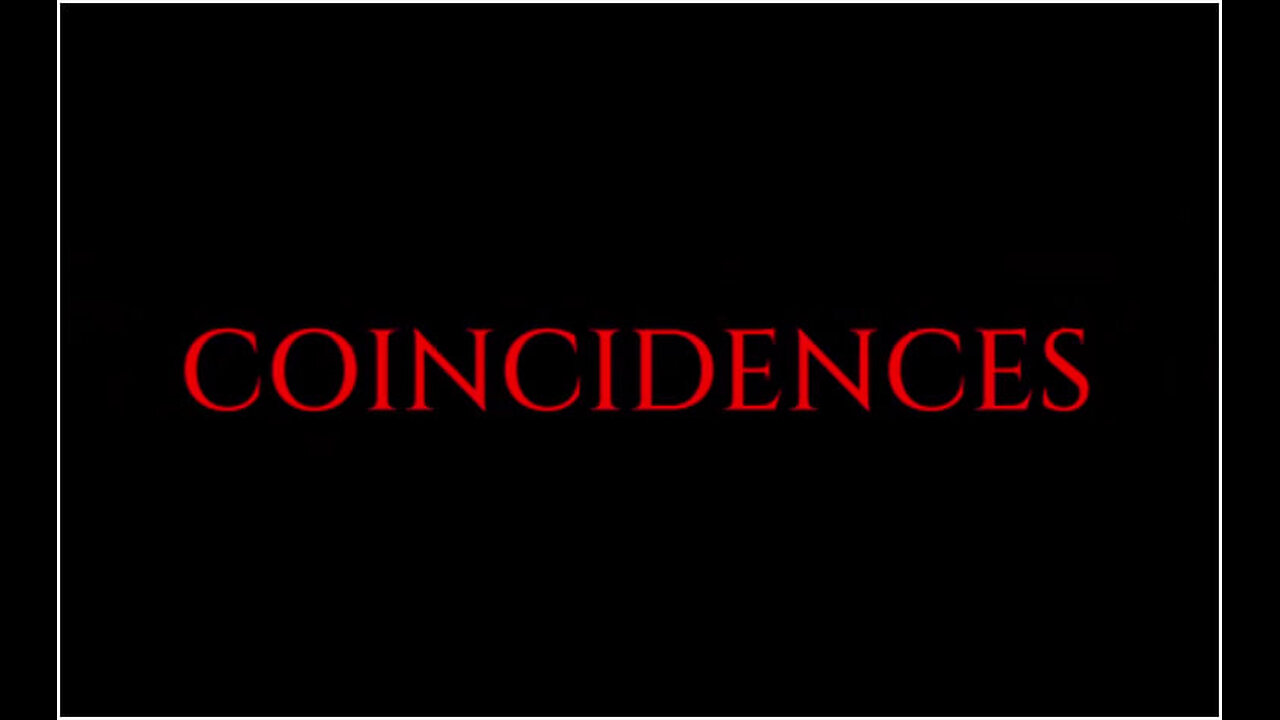 COINCIDENCES