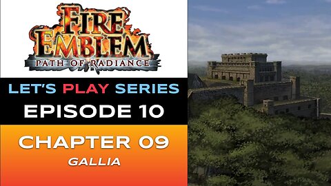 Fire Emblem: Path of Radiance (GC) - Episode 10/30 - Let’s Play Series - Full Gameplay