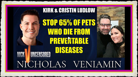 Kirk Cristin Can Prevent 65% Of Pets Who Die Unnecessary Diseases with Nicholas Veniamin