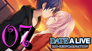 Let's Play Date A Live: Rio Reincarnation [07] Rinne's Mitosis