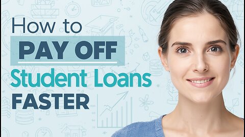How to Pay Off Student Loans Faster