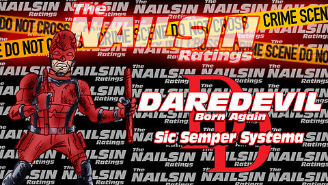 The Nailsin Ratings:Daredevil - Sic Semper Systema