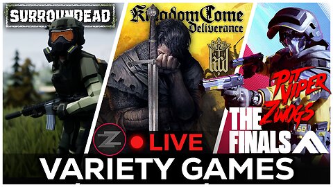 🔴LIVE IN 1440p! - New Survival Game "SurrounDead,"Then The Finals with The Vipers! - Come Hang Out!