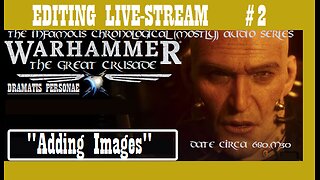 EDITING LIVE-STREAM #2: "Adding Images" (pt1)