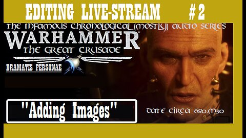 EDITING LIVE-STREAM #2: "Adding Images" (pt1)